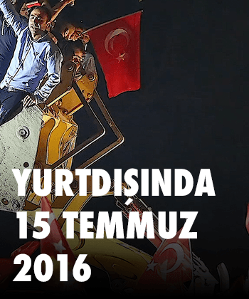 Yurtdışında 15 Temmuz